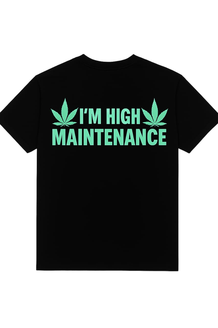 High Maintenance Weed Leaf T-Shirt  Punkar™